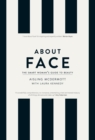 About Face - The Smart Woman's Guide to Beauty - eBook