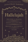 Hallelujah - The story of a musical genius and the city that brought his masterpiece to life - eBook