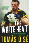 The White Heat - My Autobiography - eBook