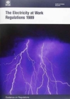 The Electricity at Work Regulations 1989 : guidance on regulations - Book