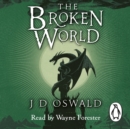 The Broken World : The Ballad of Sir Benfro Book Four - eAudiobook