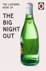 The Ladybird Book of The Big Night Out - Book