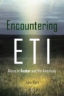Encountering ETI : Aliens in 'Avatar' and the Americas - eBook