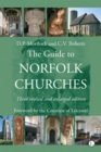 The Guide to Norfolk Churches : Third Revised and Enlarged Edition - eBook