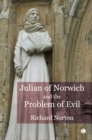Julian of Norwich and the Problem of Evil - Book