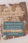 Torah for Gentiles? : What the Jewish Authors of the Didache had to say - eBook