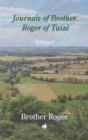Journals of Brother Roger of Taize, Volume I - eBook