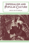 Imperialism and Popular Culture - Book