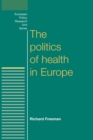 The Politics of Health in Europe - Book