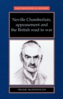 Neville Chamberlain, Appeasement and the British Road to War - Book