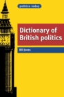 Dictionary of British Politics - Book