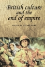 British Culture and the End of Empire - Book