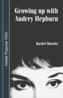 Growing Up with Audrey Hepburn - Book