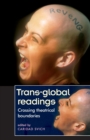 Trans-Global Readings : Crossing Theatrical Boundaries - Book