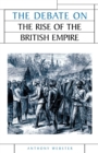 The Debate on the Rise of the British Empire - Book