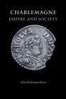 Charlemagne : Empire and Society - Book