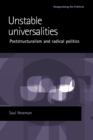 Unstable Universalities : Poststructuralism and Radical Politics - Book