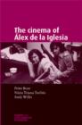 The Cinema of Alex de la Iglesia - Book