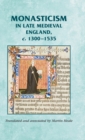 Monasticism in Late Medieval England, C.1300-1535 - Book