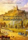 An Historical Atlas of Staffordshire - Book