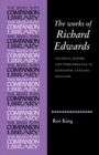 The Works of Richard Edwards : Politics, Poetry and Performance in Sixteenth Century England - Book