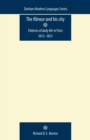 The FlaNeur and His City : Patterns of Daily Life in Paris 1815-1851 - Book