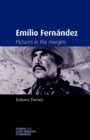 Emilio FernaNdez : Pictures in the Margins - Book