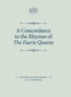 A Concordance to the Rhymes of the Faerie Queene - Book