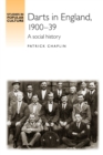 Darts in England, 1900-39 : A Social History - Book