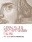 Cultural value in twenty-first-century England : The case of Shakespeare - Book