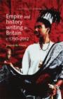 Empire and History Writing in Britain C.1750-2012 - Book