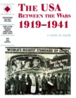 The USA Between the Wars 1919-1941: A depth study - Book