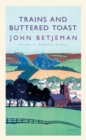 Trains and Buttered Toast - Book