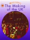 Re-discovering the Making of the UK: Britain 1500-1750 - Book