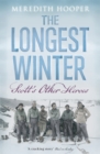 The Longest Winter : Scott's Other Heroes - Book
