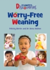 Yummy Discoveries: Worry-Free Weaning - Book