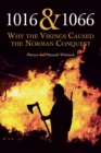 1016 and 1066 : Why the Vikings Caused the Norman Conquest - eBook