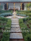 The Art of the Islamic Garden - eBook