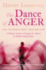 The Dance of Anger : A Woman’s Guide to Changing the Pattern of Intimate Relationships - Book