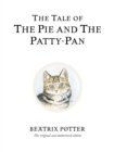 The Tale of The Pie and The Patty-Pan : The original and authorized edition - Book