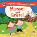 Hansel and Gretel: Ladybird First Favourite Tales - eBook