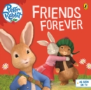 Peter Rabbit Animation: Friends Forever - Book