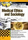 Crash Course Medical Ethics and Sociology - Book