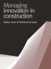 Managing Innovation in Construction - Book