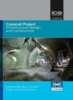 Crossrail Project: Infrastructure Design and Construction Volume 1 - Book