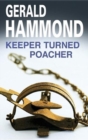 Keeper Turned Poacher - Book