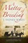 A Matter of Breeding: A Mystery Set in Turn-of-the-Century Vienna - Book