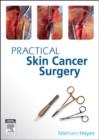 Practical Skin Cancer Surgery - Book
