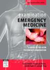 Examination Emergency Medicine : A Guide to the ACEM Fellowship Examination - eBook