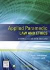 Applied Paramedic Law and Ethics : Australia and New Zealand - eBook